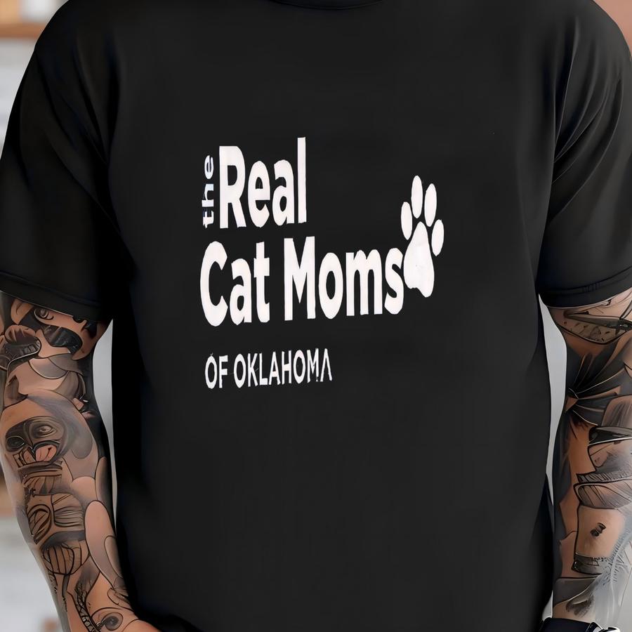 The Real Cat Moms Of Oklahoma Hoodie, Funny Cat Lover Tee, Pet Parent Gift, Casual Graphic Shirt For Women T-shirt