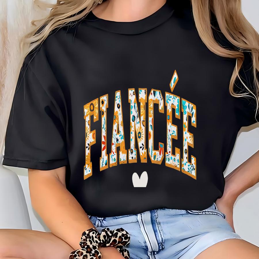 Floral Fiance Sweatshirt, Engagement Sweatshirts, Engaged Gifts, Engaged Couple Gift, Engagement Party Sweater, Fiancée Sweaters, New Mrs T-shirt