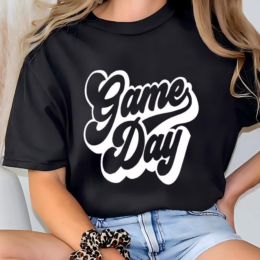 Game Day Shirts, Game Day Tshirts, Game Day Tee, Game Day Shirts, Game Day Gift, Funny Game Day, Game Day Tshirt Women, Game Day Shirt Women T-shirt