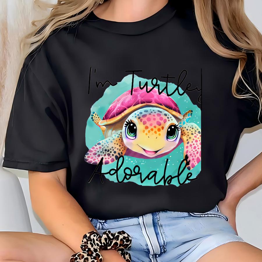 I'm Turtley Adorable Shirt, Turtle Shirt, Cute Kids Shirt, Turtle Lover, Gift For Girl, Animal Lover Shirt, Shirt For Kids, Gift For Toddler T-shirt