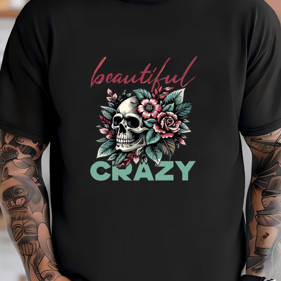 Skull Tee, Skeleton Tee, Floral Skeleton Tee, Skull Art, Skeleton Art, Crazy Beautiful Tee T-shirt