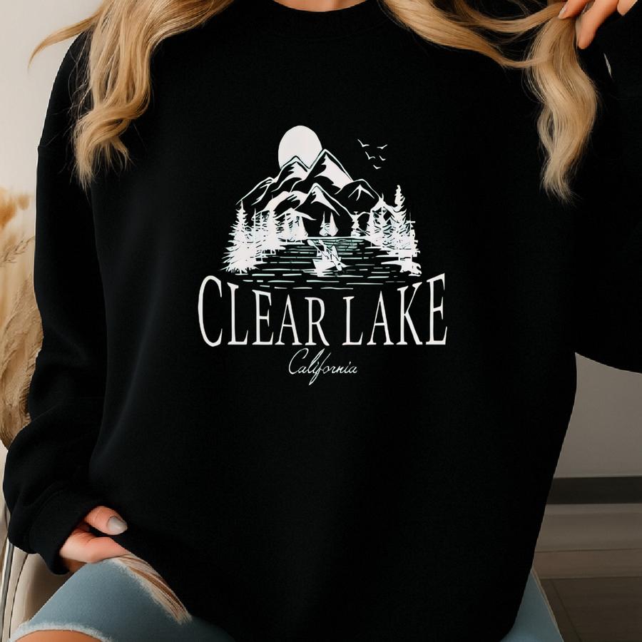 Clear Lake California T-shirt Sweatshirt