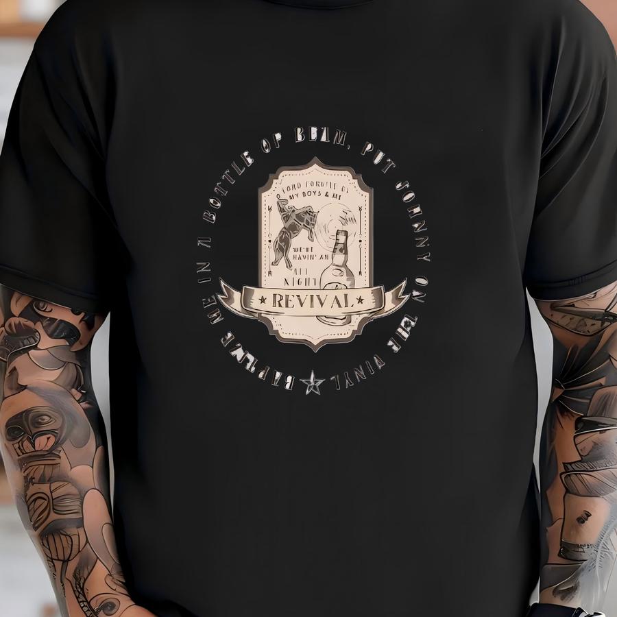All Night Revival Western Cowboy Tee, Baptize Me In A Bottle Of Beam Put Johnny On The Vinyl Red Dirt Country Oklahoma Concert Tee T-shirt