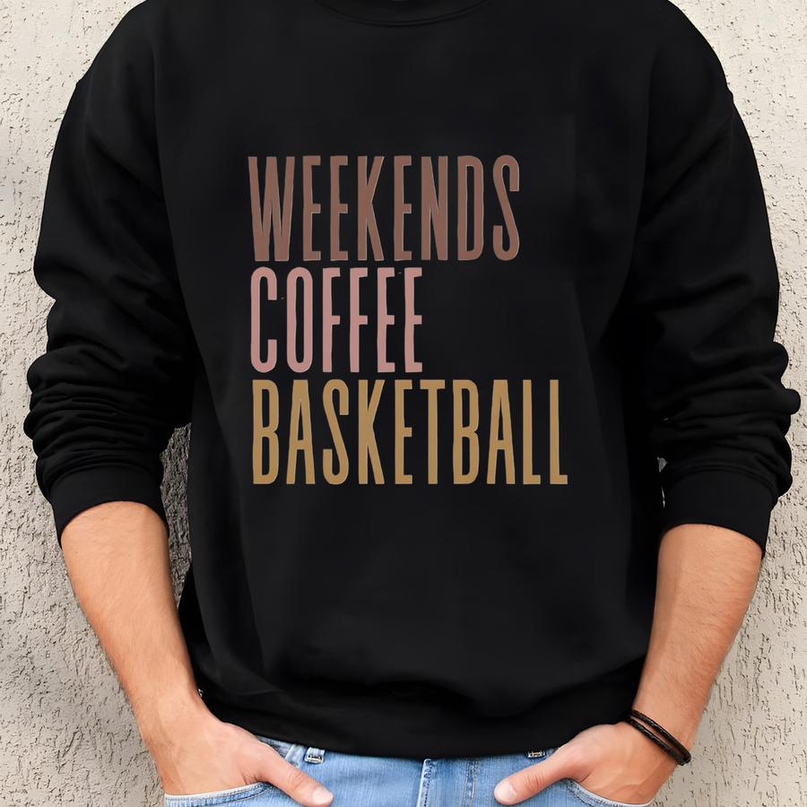 Weekends Coffee Basketball Sweatshirt: Basketball Lover Gift Sweatshirt