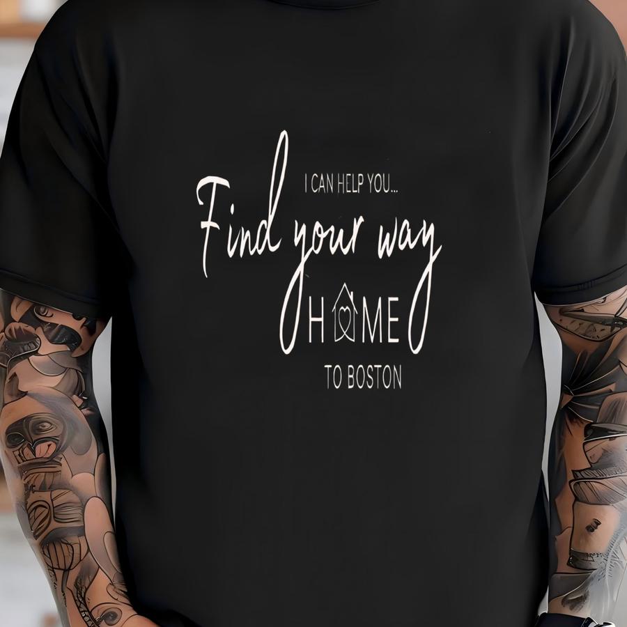 Find Your Way Home To Boston Sand Sweatshirt, Realtor Sweatshirt, Home Sweatshirt, Boston Gift, Client Gift, Fall Sweatshirt T-shirt
