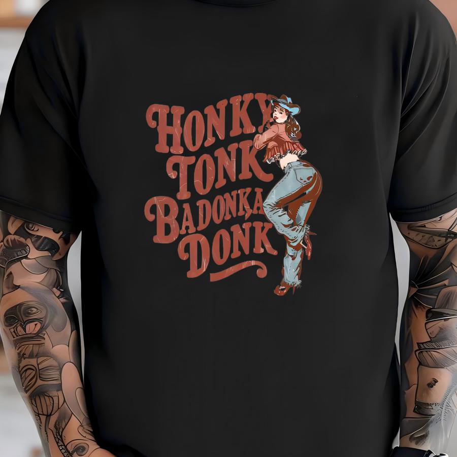 Honkey Tonk Badonkadonk Shirt, Western Tee, Western Graphic Tee, Country Music Shirt, Southern Shirt, Cowgirl Shirt, Retro Rodeo Tee, T-shirt