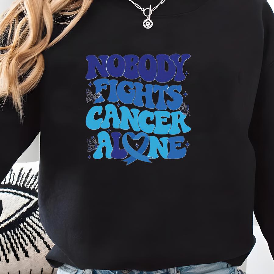 Nobody Fights Cancer Alone Shirt, Colon Cancer Awareness Shirt, Dark Blue Ribbon, Cancer Warrior Shirt, Family Cancer Support, Survivor Gift Sweatshirt