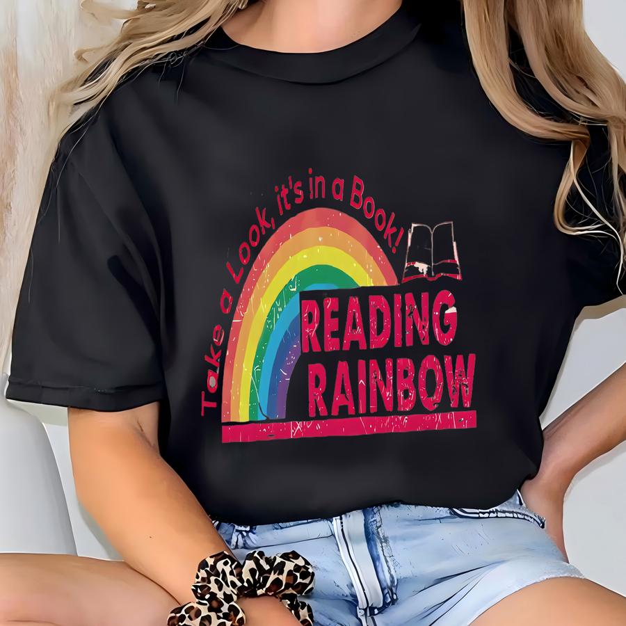 Reading Rainbow Sweatshirt, Take A Look It's In A Book, Rainbow Book Shirt, Book Lover Gift, Reading Shirt, Librarian Shirt, Bookworm Gift T-shirt