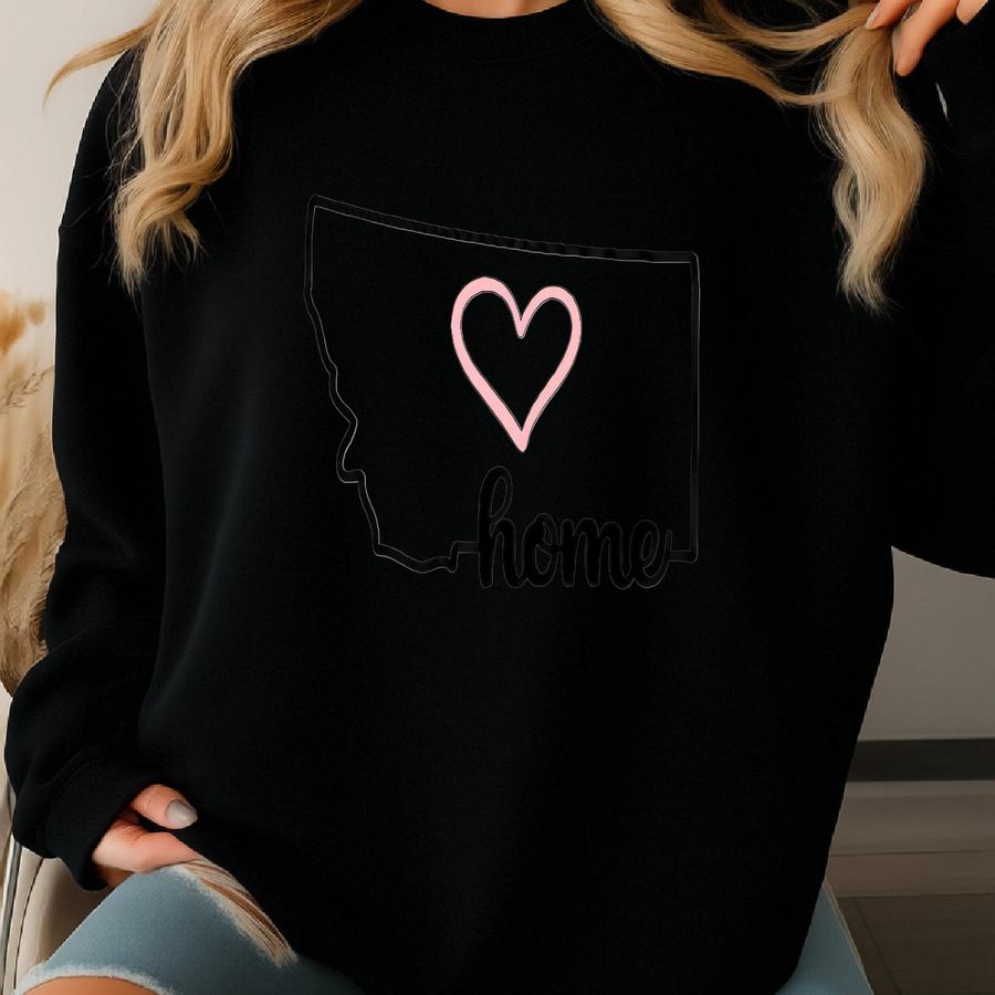 State Pride: Montana Mug - Home Is Where The Heart Is, Coffee Lover, Housewarming Gift Sweatshirt