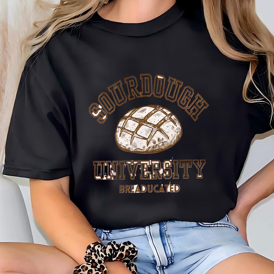 Sourdough University Sweatshirt: Comfy Baking Breadpullover Crewneck (brown Ink) T-shirt