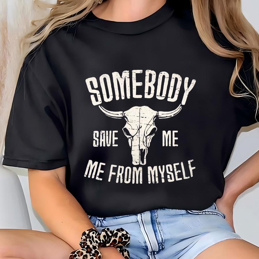 Somebody Save Me Me From Myself Shirt, Cow Skull Shirt, Hippie Vibes Shirt, Retro Graphic Tee, Country Music Shirt, Arrow Shirt T-shirt