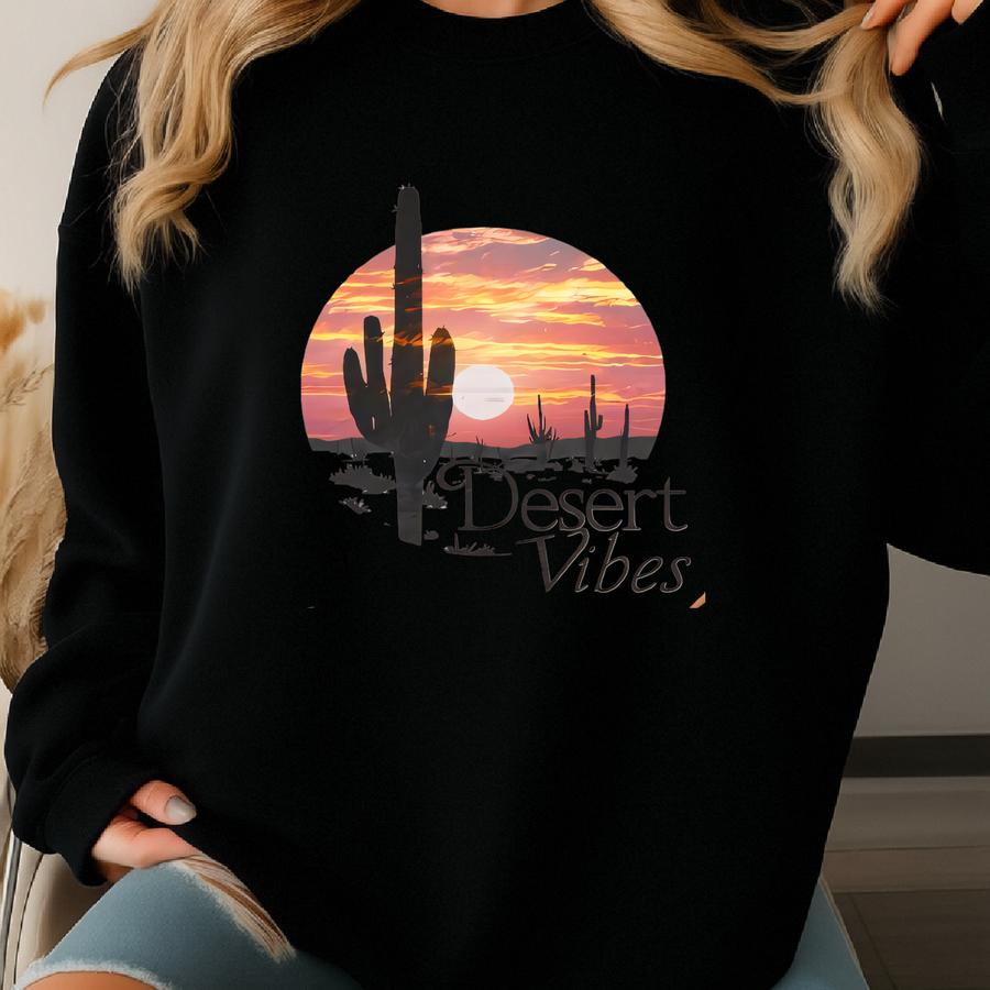 Desert Vibes Shirt, Western Shirt, Western Graphic Tee, Cowgirl T-shirt, Rodeo Shirt, Cactus Shirt, Gift For Cowgirl, Western Gift Sweatshirt