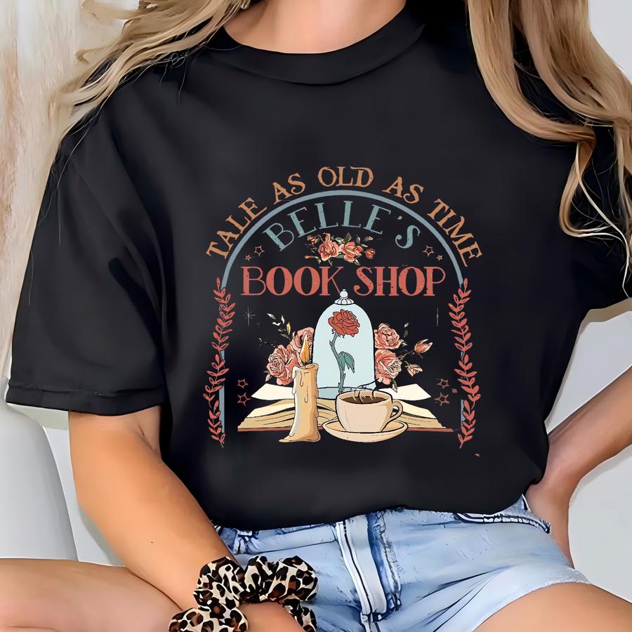 Retro Tale As Old As Time Belle's Book Shop Shirt, Princess Sweatshirt, Gift For Book Lover Tee, Vintage Beauty And The Beast Hoodie T-shirt
