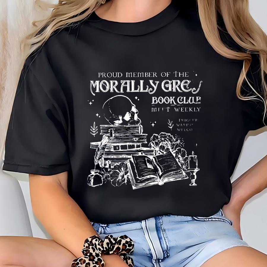 Morally Grey Book Club Hoodie, Dark Romance Crewneck, Gift For Book Lover, Spooky Season Sweatshirt, Reader Sweatshirt, Bookish Sweatshirt T-shirt