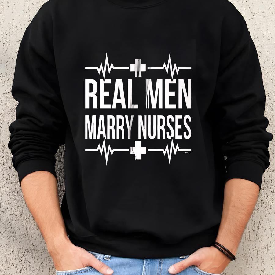 Real Men Marry Nurses Hooded Sweatshirt, Hood_01412 Sweatshirt