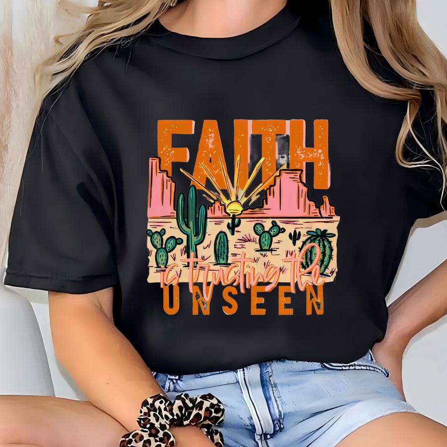 Faith Is Trusting The Unseen Graphic Tee T-shirt