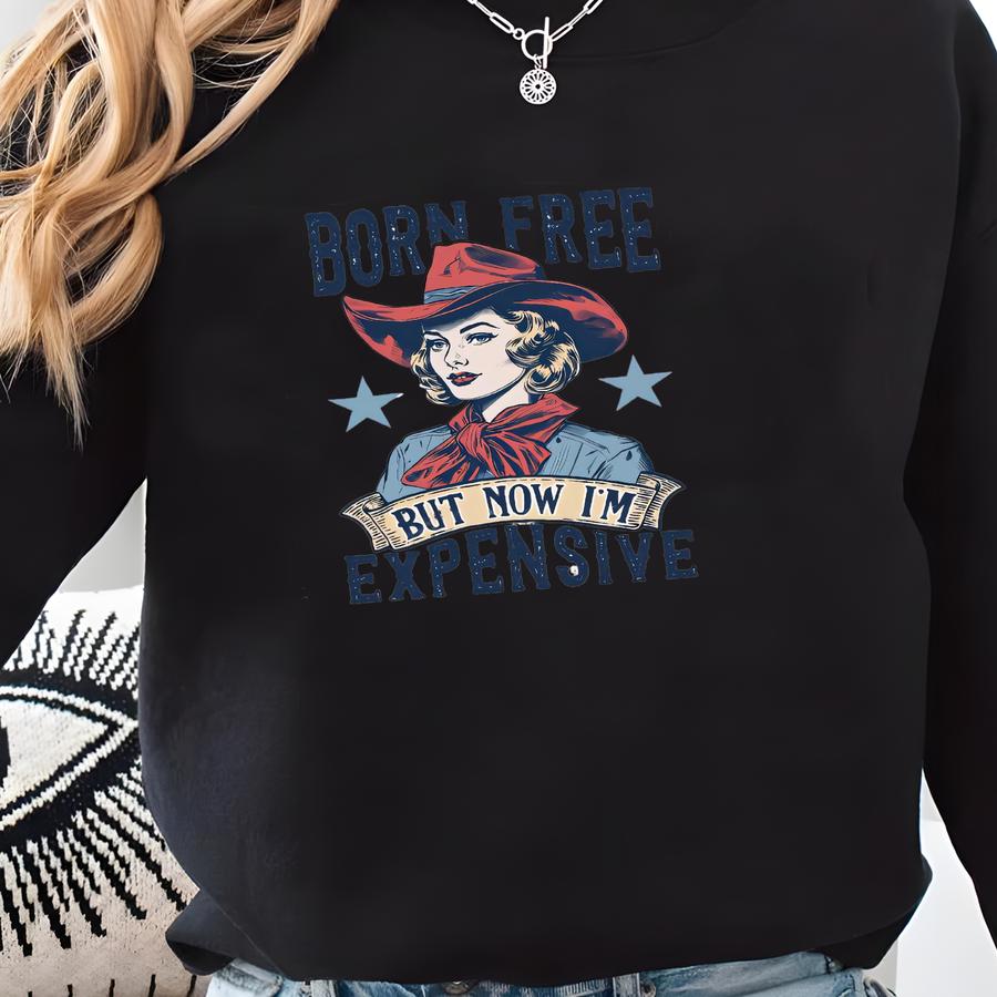 Born Free But Now I'm Expensive Tank Top,america Fashion Tank,american Girl Shirt,women 4th July,retro 4th Of July,gıft For Her,gıft For Mom Sweatshirt