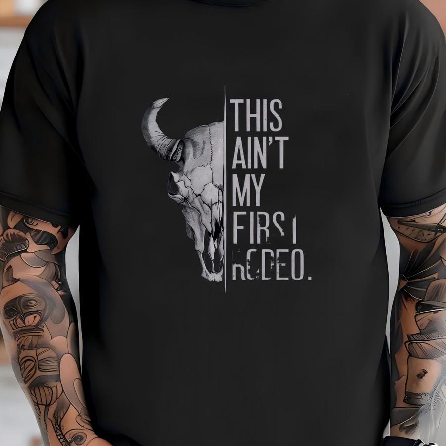 This Ain't My First Rodeo Shirt, Cowgirl Aesthetic, Cowgirl Shirt, Wild West Hoodie, Western Shirt, Western Graphic Tee, Country Shirt T-shirt