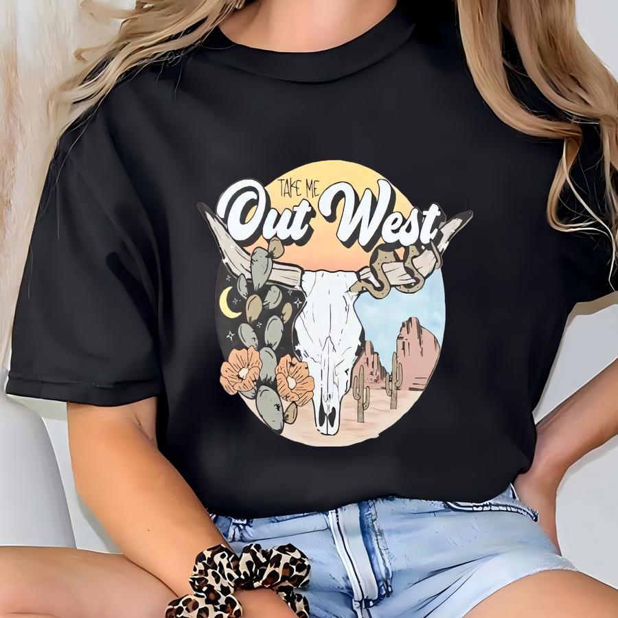 Take Me Out West Shirt, Texas Shirt Women, Western Graphic Tee, Unisex Rodeo Shirt, Western Tee, Cowgirl Tee T-shirt