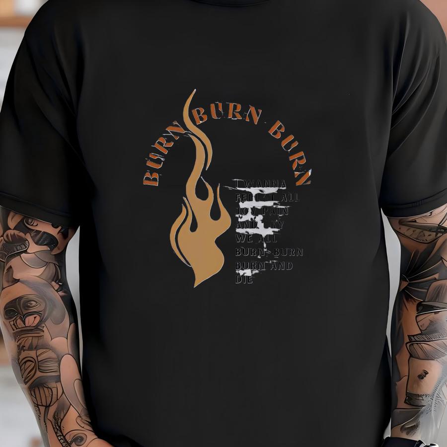 We All Burn Burn Burn Western Tee, Concert Shirt, Oklahoma Red Dirt Country Music, Concert Tee Vintage, I Wanna Feel It All Joy Pain Sky T-shirt