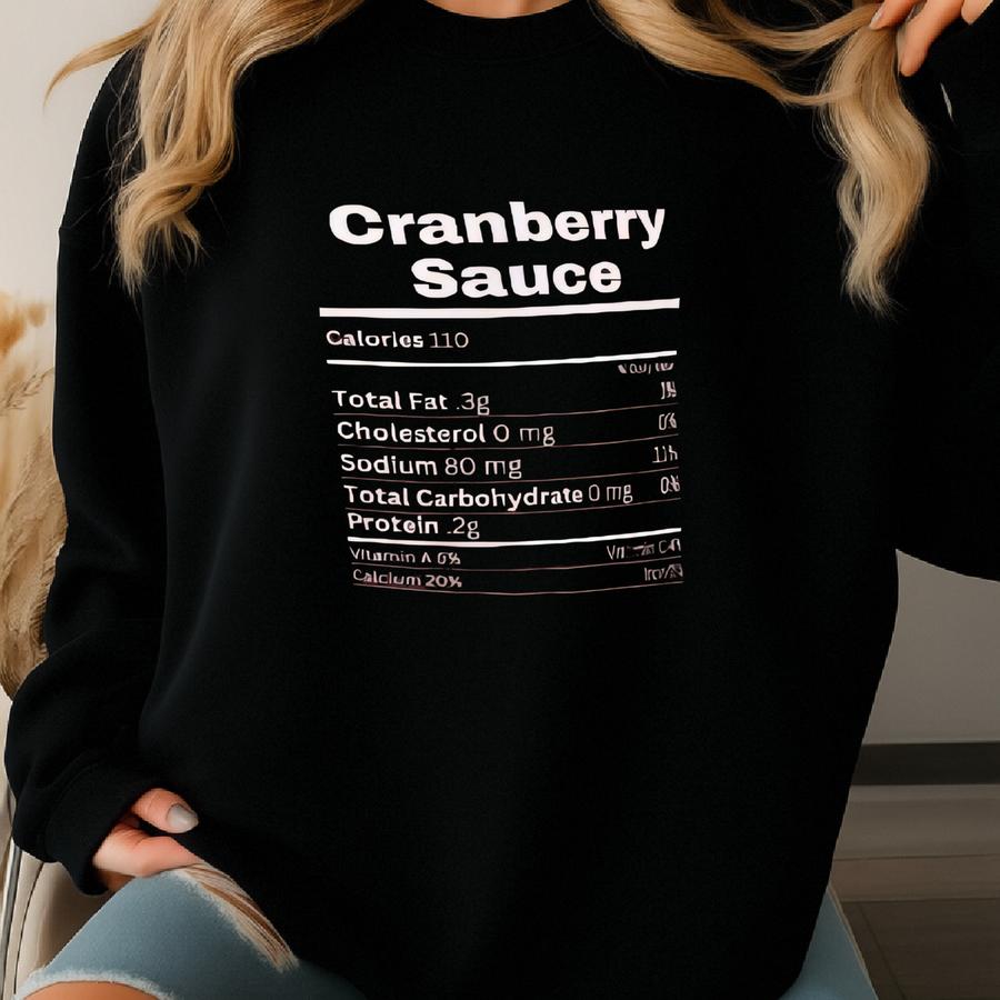 Cranberry Sauce Bella Canva® Thanksgiving Nutrition, Food Apparel Shirt, Holiday Tee, Bella Canva® Sweatshirt