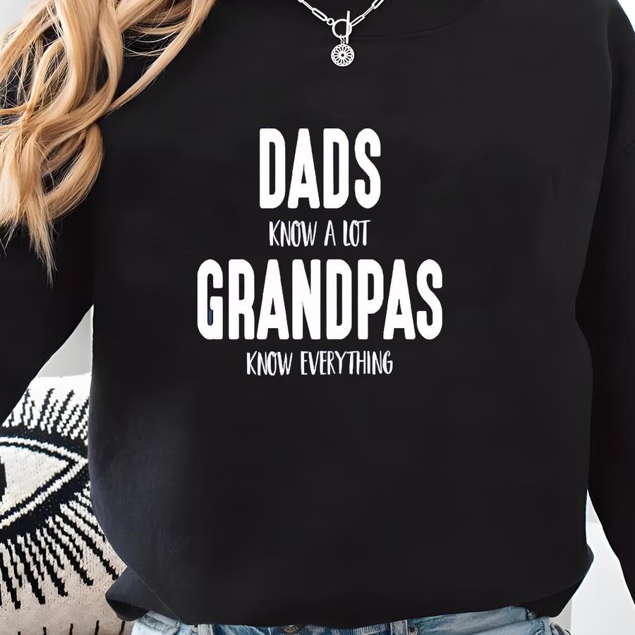 Dads Know A Lot Grandpas Know Everything, Grandpa Shirt, New Grandpa Gift Ideas, Grandpa Gift, Father's Day Gift Sweatshirt