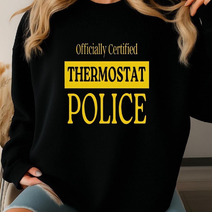 Thermostat Police Jersey Short Sve Shirt | Home Temp Monitor T-shirt | Dad Papi Adult Tee | Fathers Day Present | Daddy Pops Birthday Top Sweatshirt
