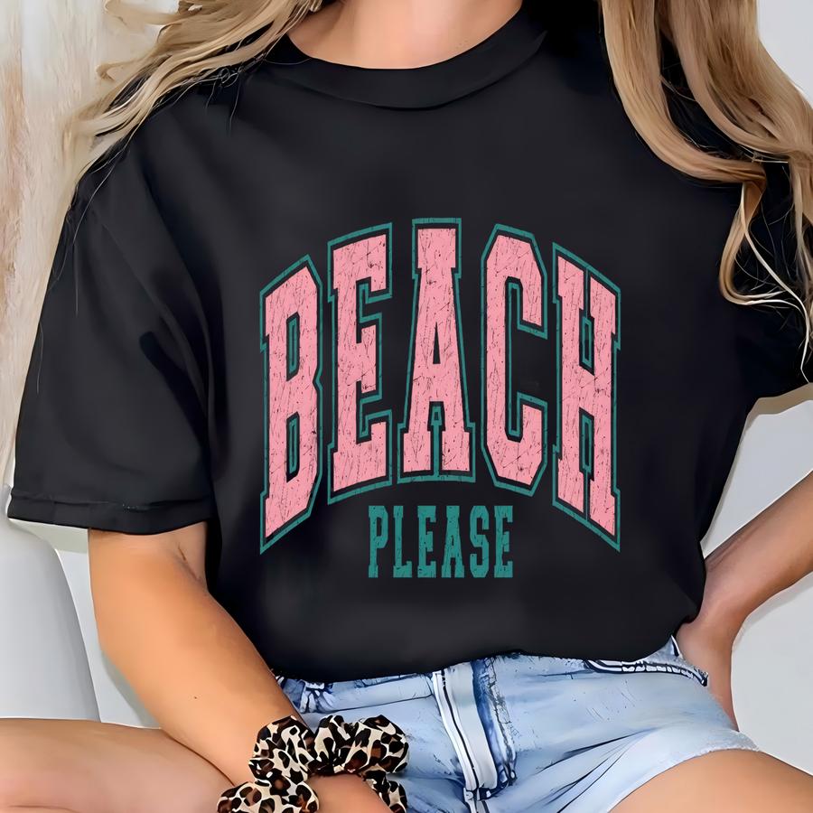 Beach Please Tank -  T-shirt