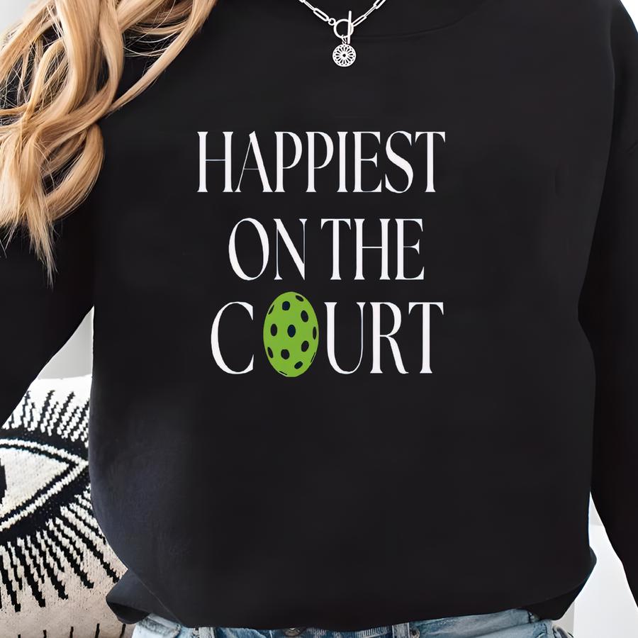 Happiest On The Court Pickleball Crewneck Sweatshirt Sweatshirt