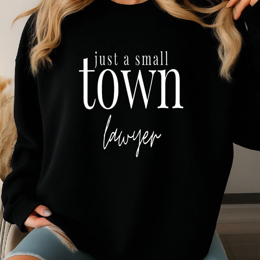 Just A Small Town Lawyer Shirt, 1717 Graphic Tee, Lawyer Gift, Small Town Lawyer T-shirt, Unisex Soft Comfort Tee Sweatshirt