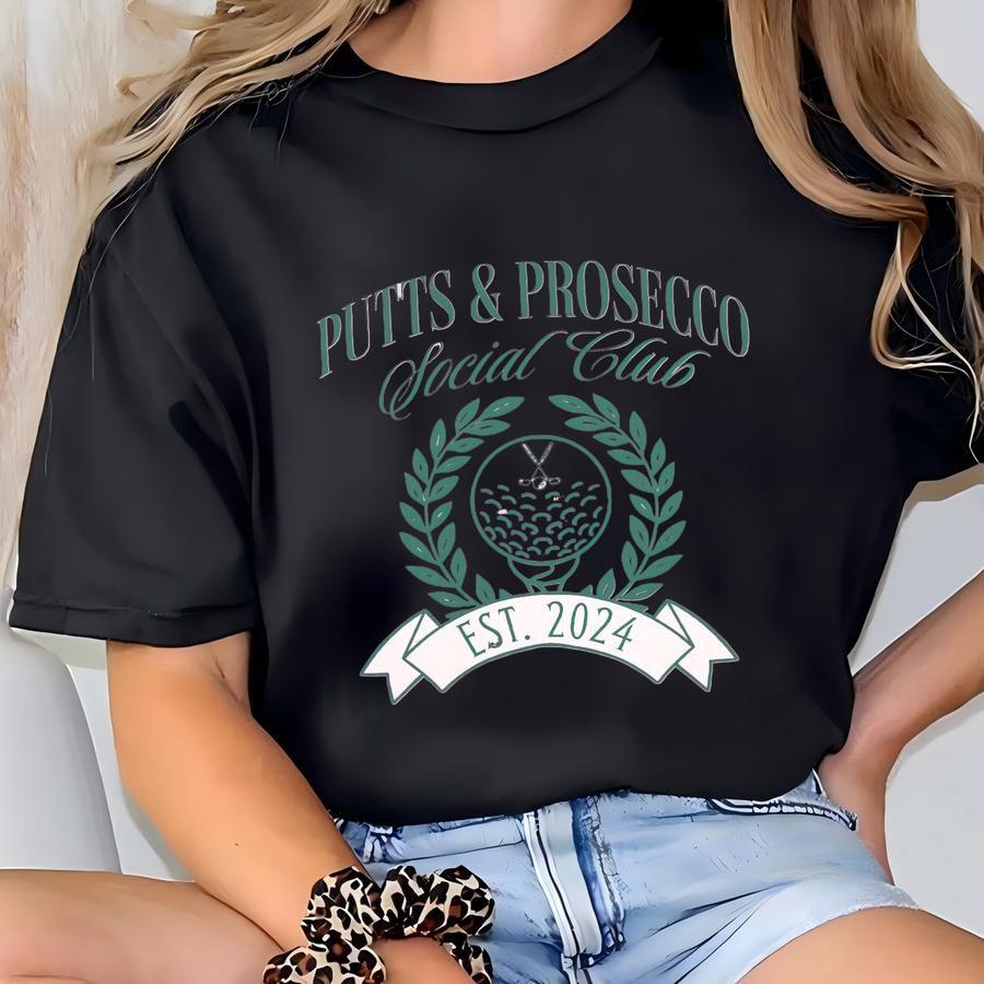 Putts And Prosecco Social Club Sweatshirt, Bachelorette Golf Trip, Girl's Golf Trip, Bachelorette Golf Sweatshirt, Golf Gift For Her T-shirt