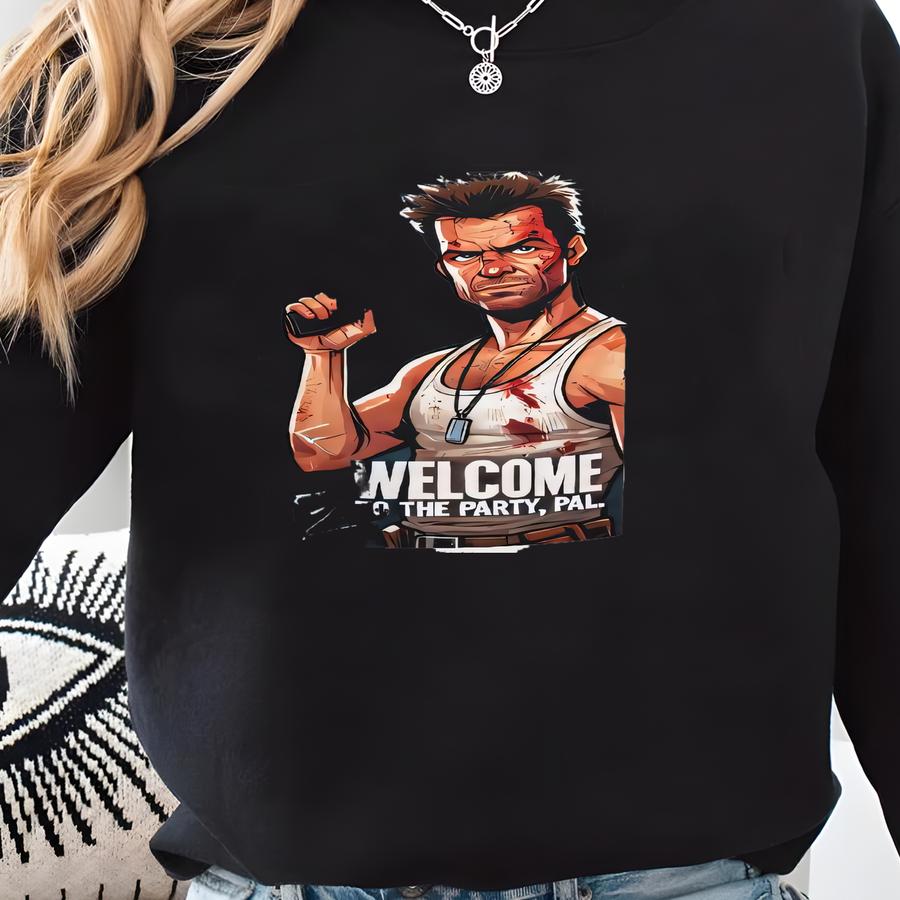 Welcome To The Party, Pal - Die Hard Quote Mug Sweatshirt
