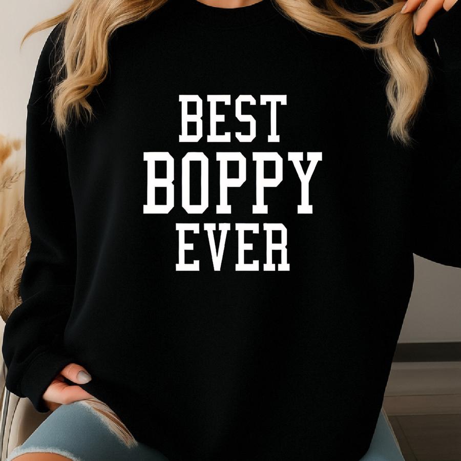 Best Boppy Ever - Unisex Jersey Shirt - Family Father Apparel - Great For Grandpa And Grandparents! Sweatshirt