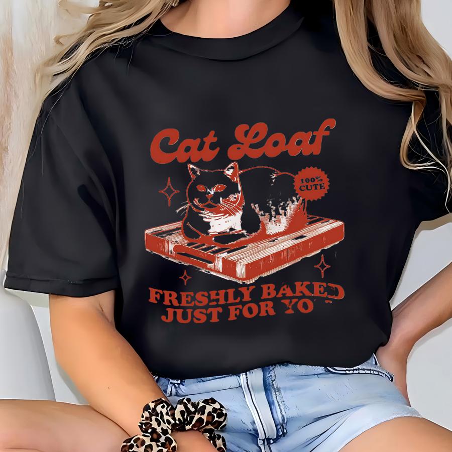 Cat Loaf Tshirt, Funny Cat Meme Sweatshirt, Retro Tshirts, Cat Lover Graphic Tees, Cat Lover Gift, Cat Mom Tees T-shirt