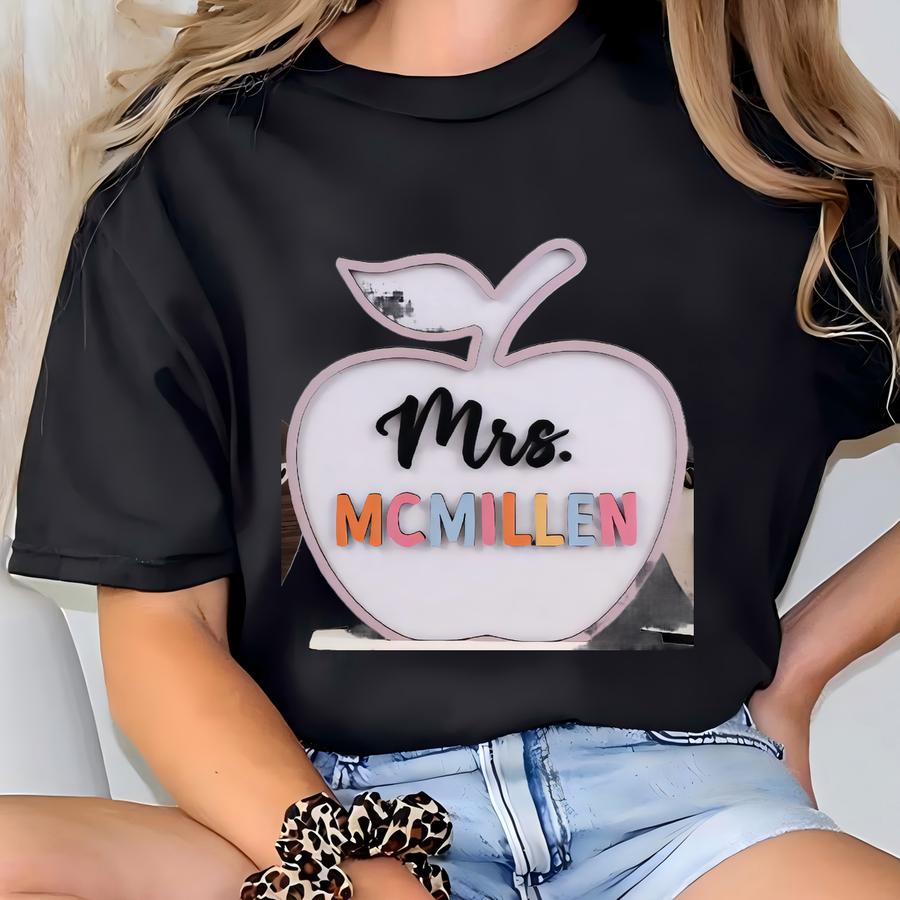 Personalized Teacher Name Sign, Back To School, Desk Name Plate, Custom Teacher Gift, Teacher Apple Sign, Custom Teacher Desk Name Sign T-shirt