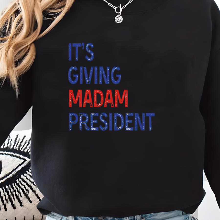 Madam 2024 Shirt, Womens Rights Vote Shirt, Democrat Ial T-shirt, Political Shirts, 1st Woman  Sweatshirt