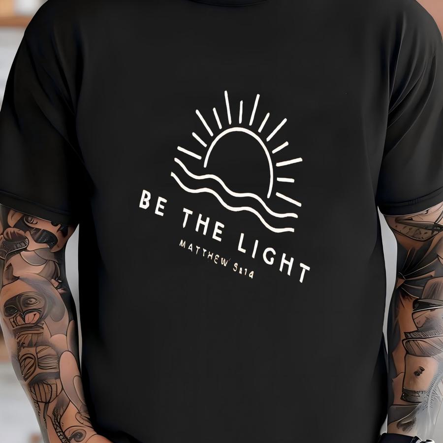 Be The Light Matthew 5:14 ® Shirt | Inspirational Christian Tee | Religious Faith Clothing | Bible Verse Gifts T-shirt
