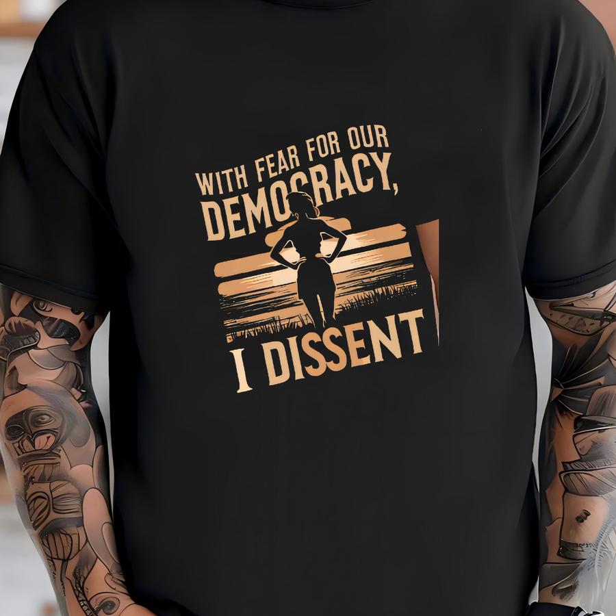 T Shirt With Fear For Our Bella Canvas Hoodie I Dissent Shirt Anti Supreme Court T Shirt Scotus Shirt Pro Constitution Tee Lawyer T-shirt