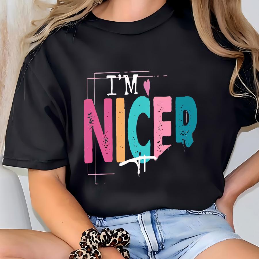 I'm Nicer Than My Face Looks Sweatshirt, Sarcastic Sweatshirt, Funny Adult Hoodie, Snarky Sweatshirt, Funny Friend Gift, Funny Sarcastic T-shirt