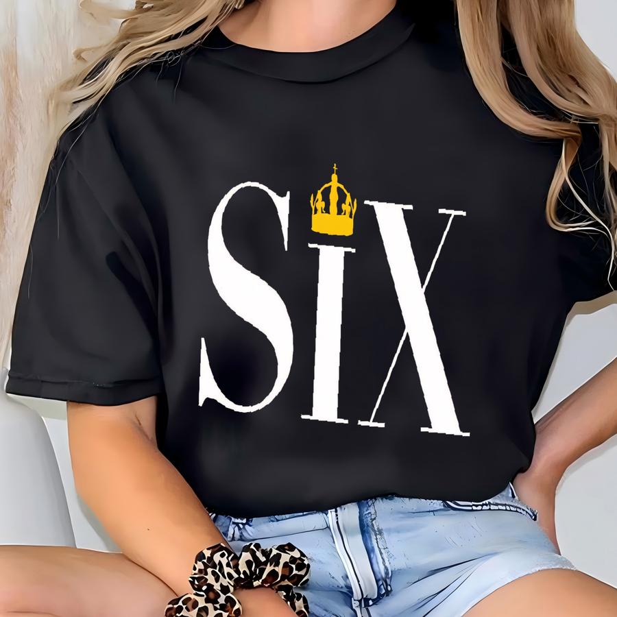 Six Musical Hoodie, Broadway Musical Tshirt, Theatre Musical Sweatshirt, Six The Musical Hoodie, British Musical Six Queen Tee T-shirt