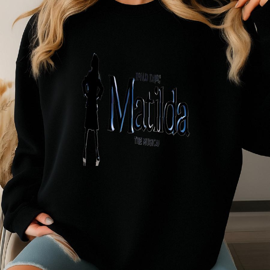 Matilda The Musical Shirt, Musical Matilda Sweatshirt, Broadway Musical Tee, Theatre Musical Hoodie, Broadway Show Tee Sweatshirt