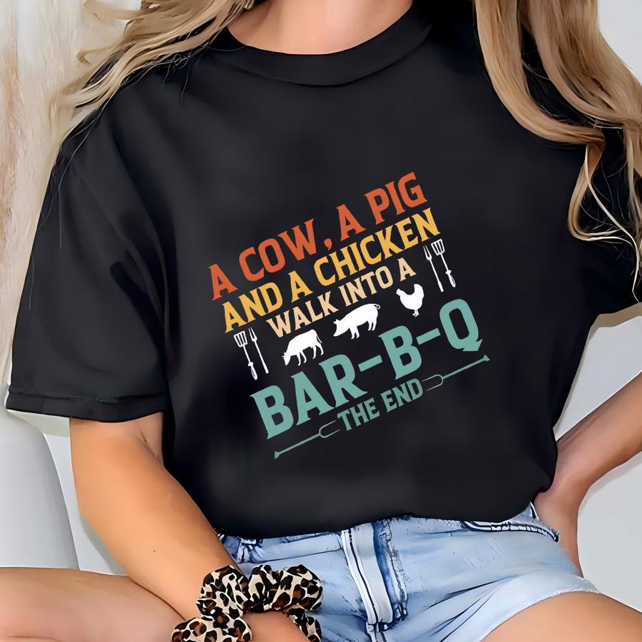 A Cow A Pig And A Chicken Walk Into A Bbq The End Apron, Funny Bbq Apron, Grilling Apron, Mens Apron, Grill Master Apron, Chef Dad Apron T-shirt