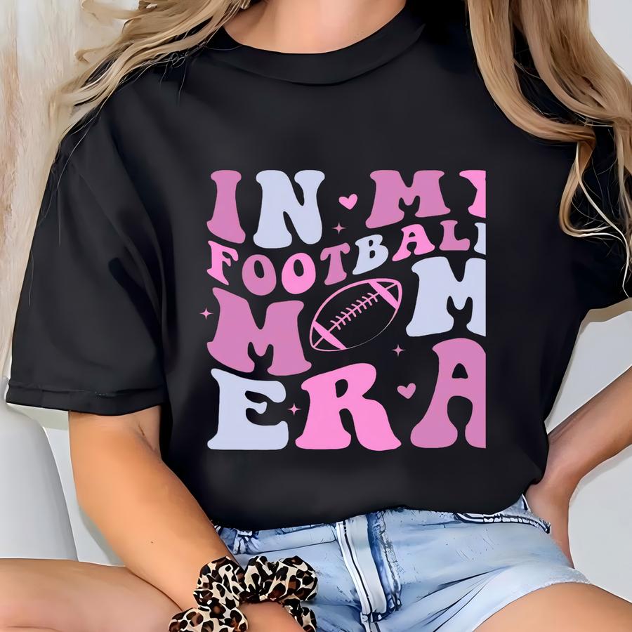 In My Football Mom Era Hoodie For Football Fan Mom Holiday Gift, Football Mama Hoodie Football Season,christmas Gift For Sports Fan T-shirt