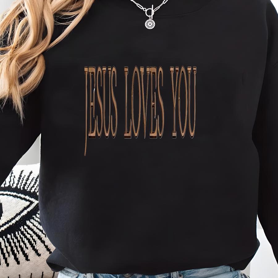 Jesus Loves You Machine Y Designs, Religious Y, God, Y Files, Bible Verse, Y Pattern, Digital Download Sweatshirt