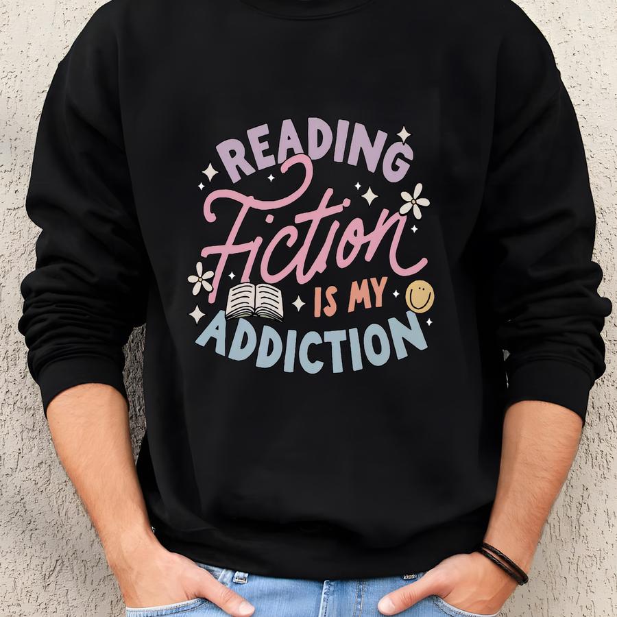 Reading Fiction Is My Addiction Shirt, Bookworm Shirt, Bookish Shirt, Reading Shirt, Book Lover Gift, Librarian Shirt, Book Club Gift Sweatshirt