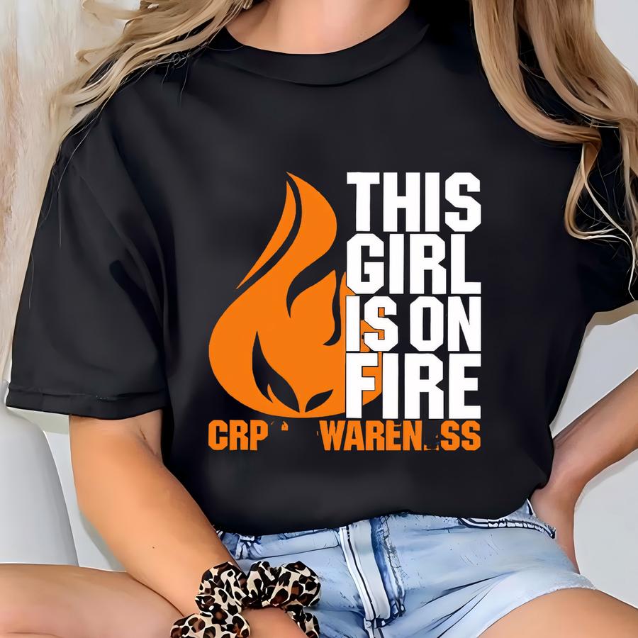 This Girl Is On Fire Crps Awareness Shirt, Orange Ribbon Shirt, Crps Awareness Shirt For Women, Crps Warrior Girl Shirt, Crps Survivor Shirt T-shirt