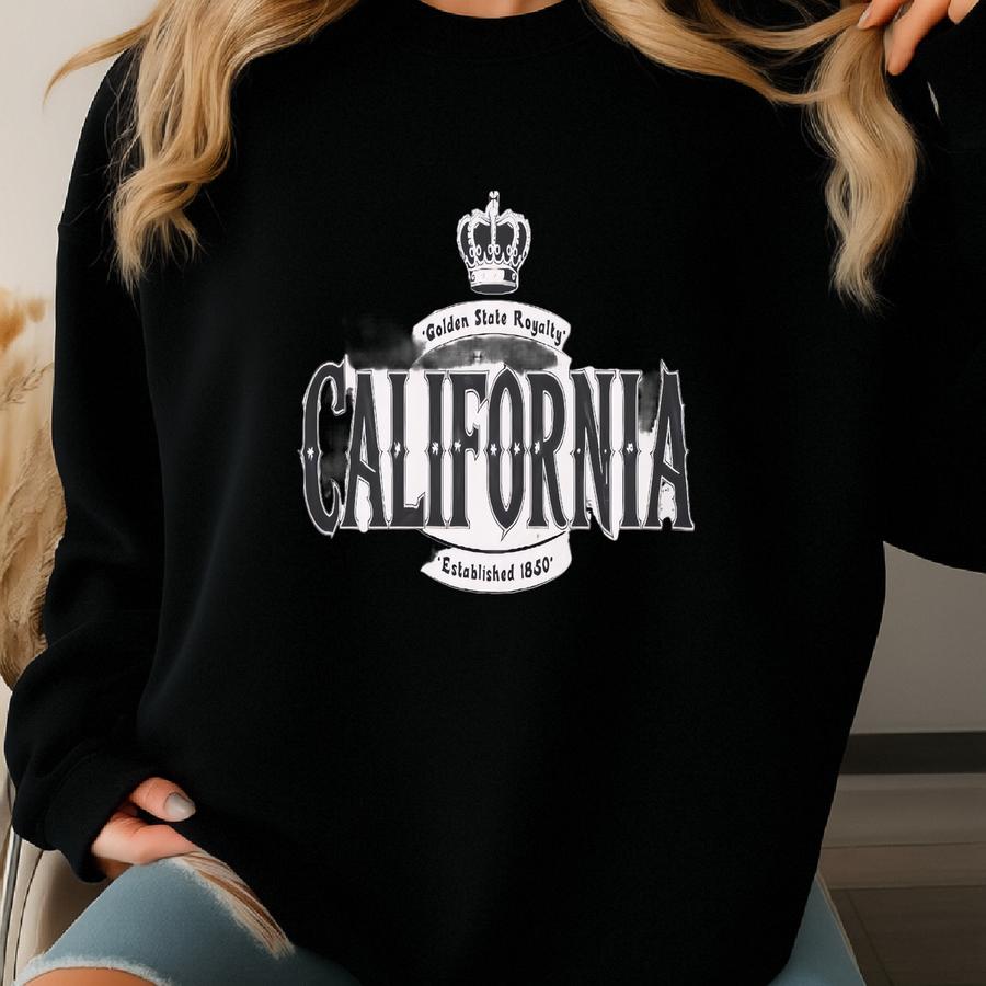 California Royalty Tee - Unisex T-shirt With Crown And Est. 1850 Design - Urban Streetwear Vibes Sweatshirt