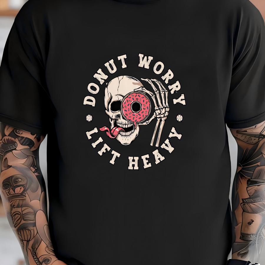 Donut Worry Lift Heavy Shirt, , Funny Gym Shirt, Gym Pump Cover, Weightlifting Shirt, Vintage Washed Shirt, Fitness Tee T-shirt