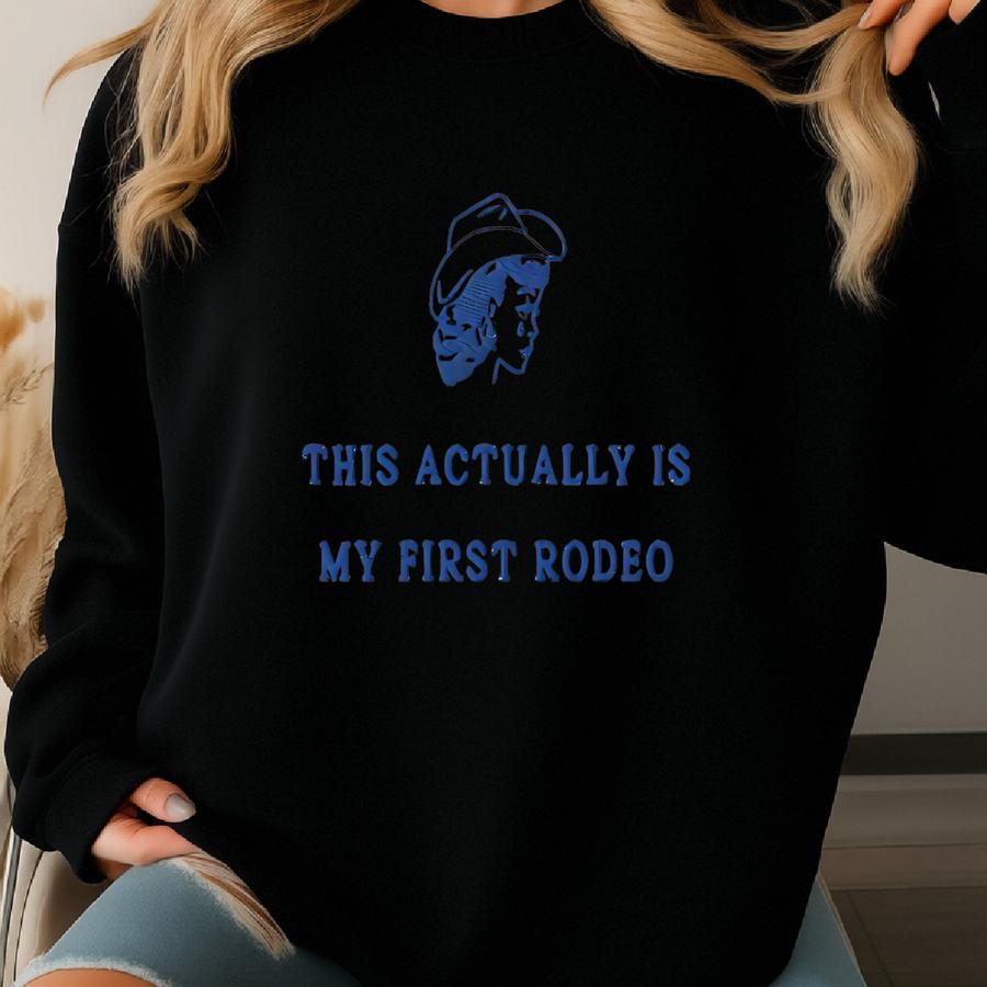 This Actually Is My First Rodeo | Sweatshirt, Vintage Cowgirl Crewneck, Texas Rodeo, Rodeo Mama Shirt, Western 90s Cowboy Sweatshirt This Actually Is My First Rodeo | Sweatshirt, Vintage Cowgirl Crewneck, Texas Rodeo, Rodeo Mama Shirt, Western 90s Cowboy Sweatshirt
