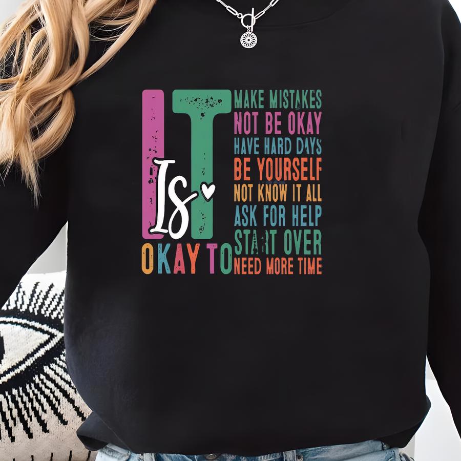 It's Okay To Make Mistakes T-shirt: Motivational Mental Health Tee Sweatshirt